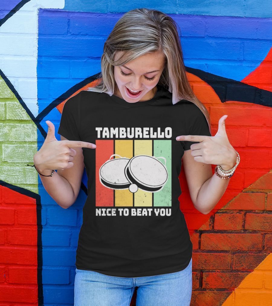 Tamburello Nice To Beat You Retro Percussion Instrument T-Shirt