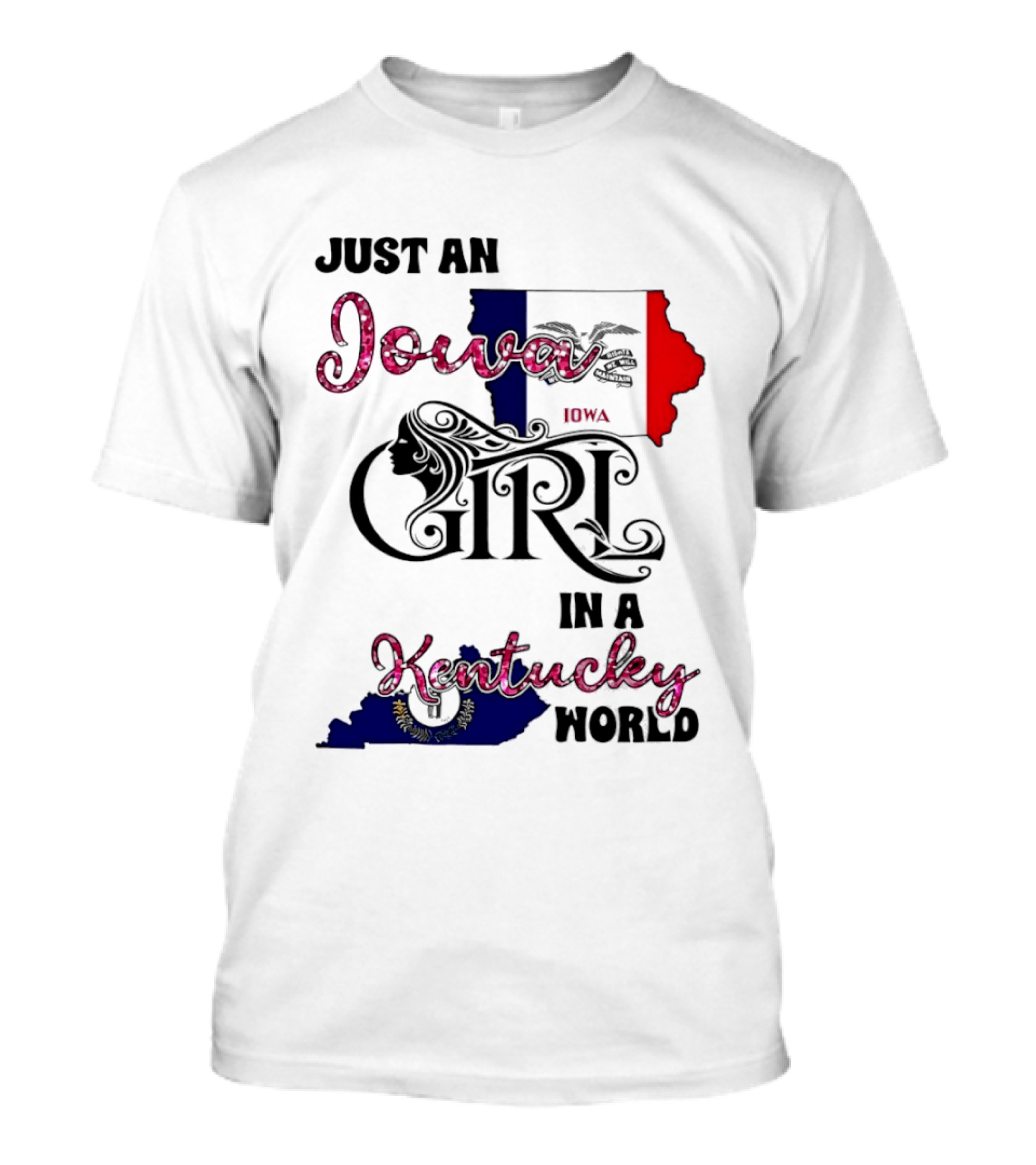 Just An Iowa Girl In A Kentucky World State Map T-Shirt