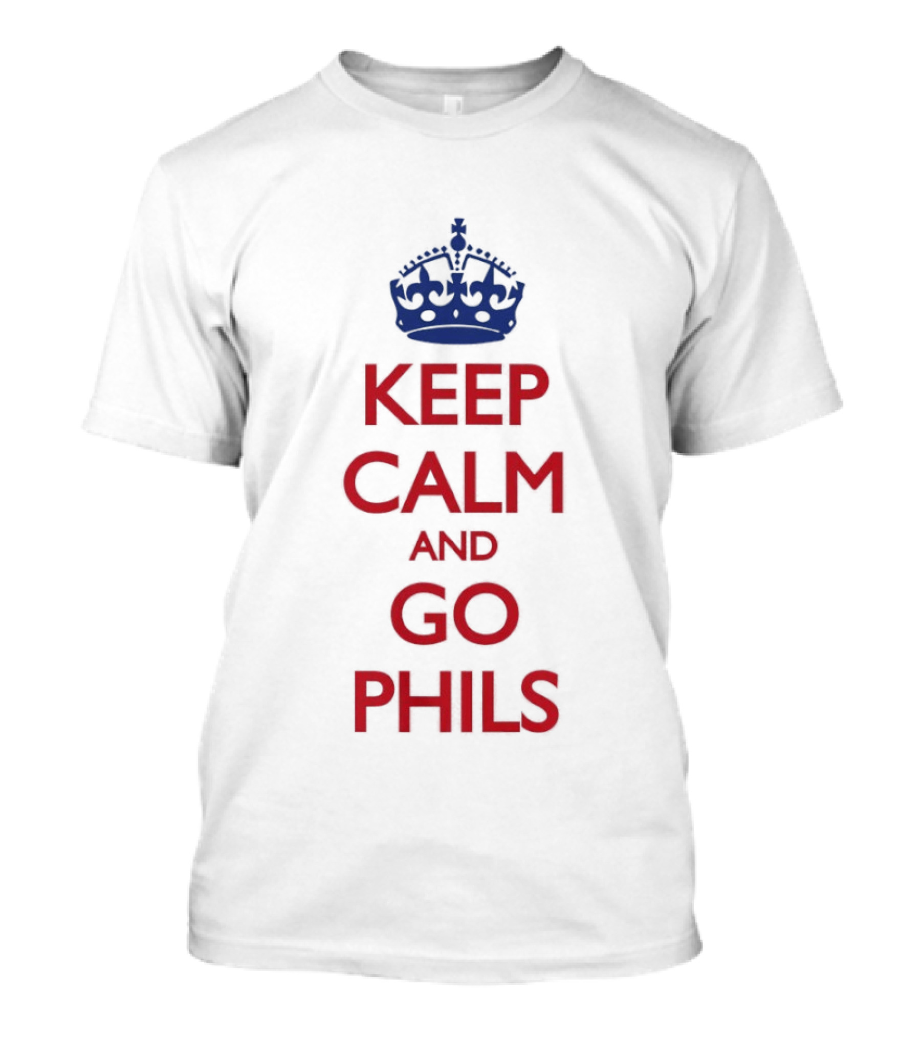 Keep Calm And Go Phils Phillygoat Passyunk Avenue Phillies Fan T-Shirt