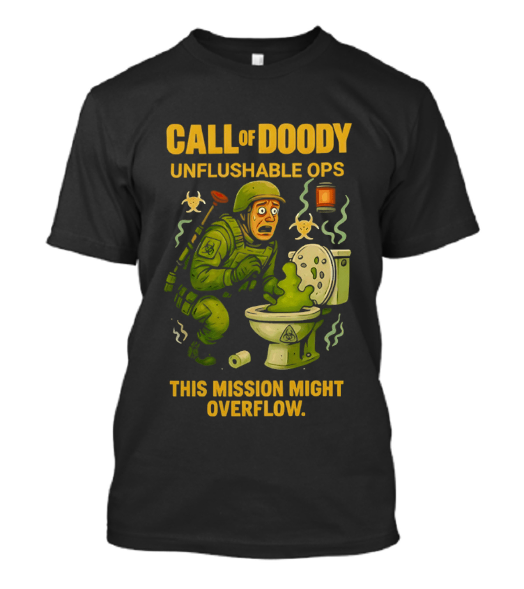Call Of Doody Unflushable Ops This Mission Might Overflow T-Shirt