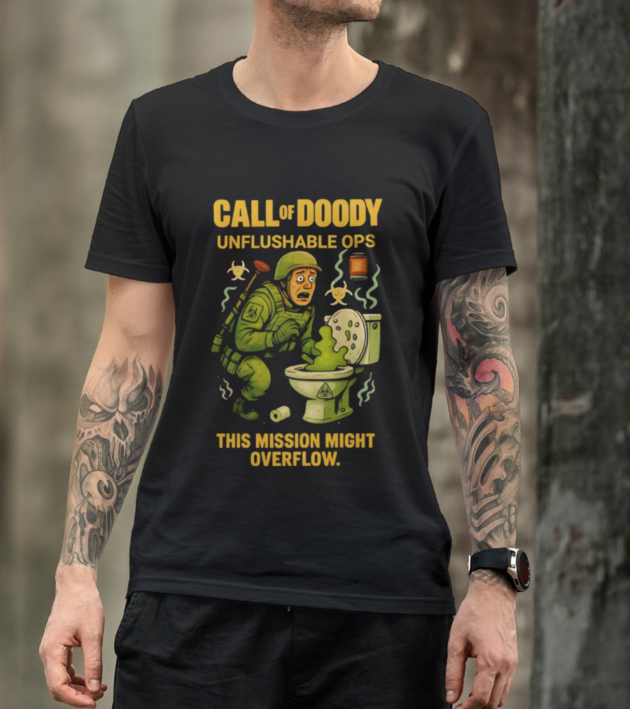 Call Of Doody Unflushable Ops This Mission Might Overflow T-Shirt