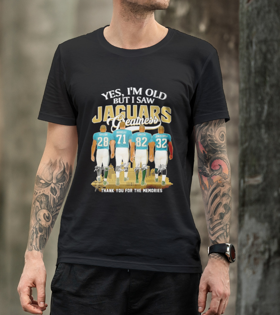Yes I'm Old But I Saw Jaguars Greatness Taylor Boselli Smith Jones Drew City Skyline Thank You For The Memories T-Shirt