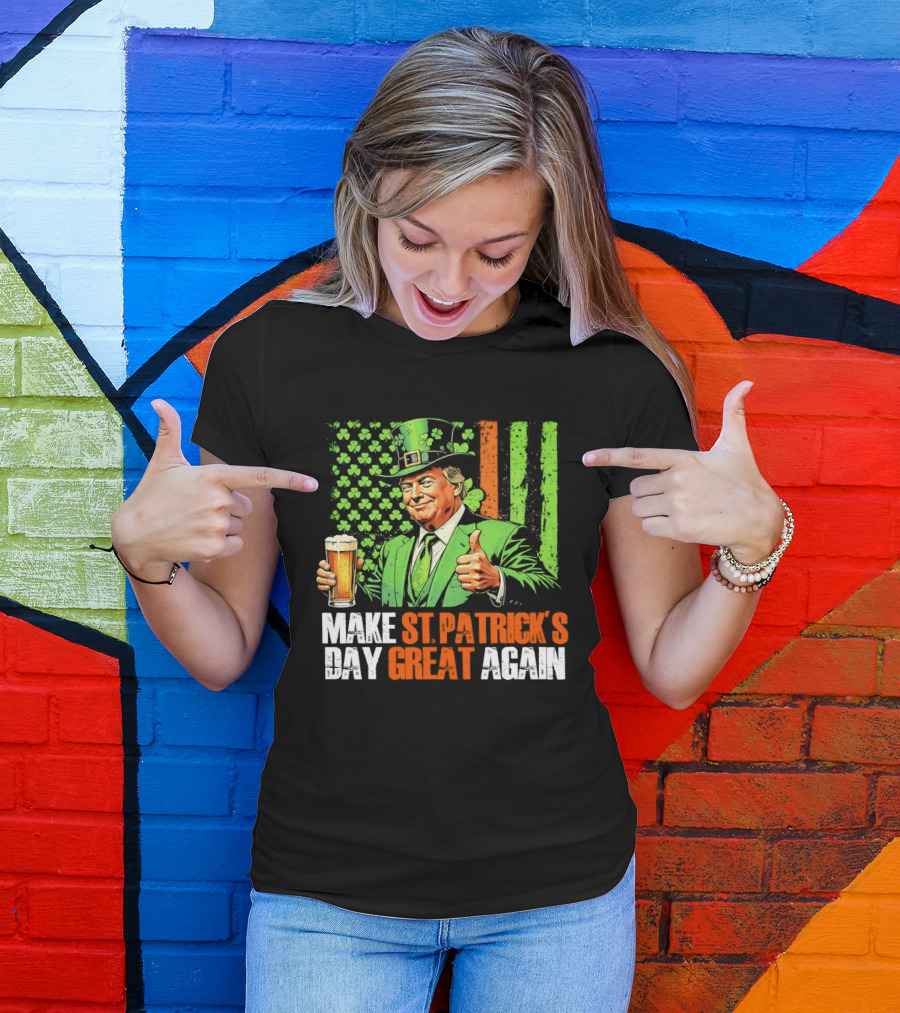Make St Patrick's Day Great Again Beer Cheers With Trump T-Shirt