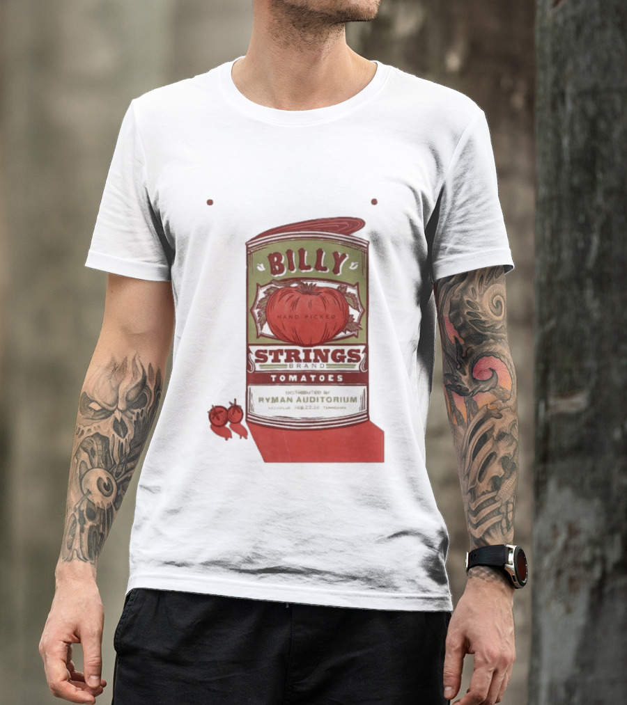 Billy Strings Brand Tomatoes Feb 22 2026 Ryman Auditorium Nashville Hand Picked T-Shirt
