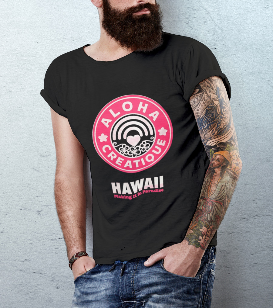 Aloha Creatique Hawaii Making It In Paradise Badge Rainbow Heartflowers T-Shirt