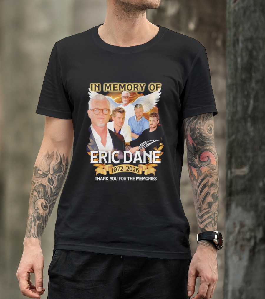 In Memory Of Eric Dane 1972 2026 Thank You For The Memories Angel Wings T-Shirt