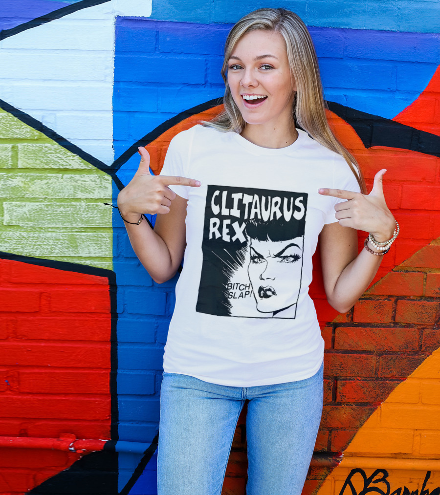 Clitaurus Rex Bitch Slap Retro Punk T-Shirt