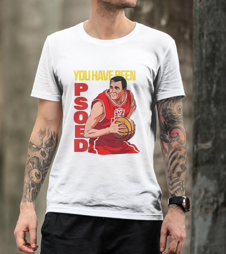 You Have Been Psoed Basketball Player Red Jersey T-Shirt