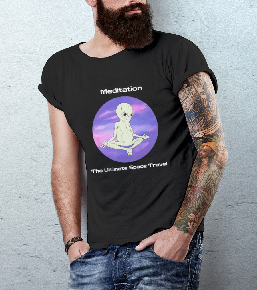 Alien Meditation Ultimate Space Travel Peaceful Cosmic Journey T-Shirt