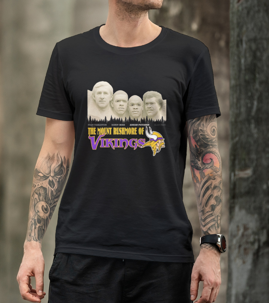 Mount Rushmore Of Vikings Fran Tarkenton Alan Page Randy Moss Adrian Peterson T-Shirt