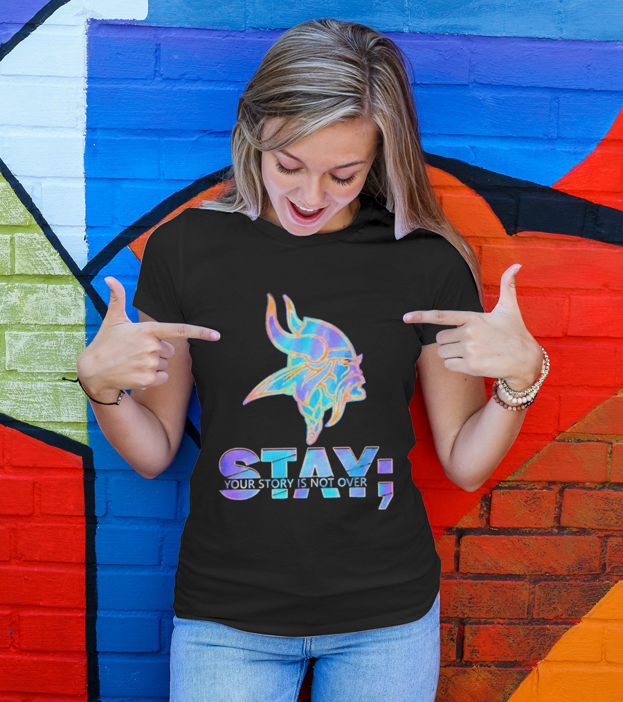 Minnesota Vikings Stay Your Story Is Not Over Semicolon T-Shirt