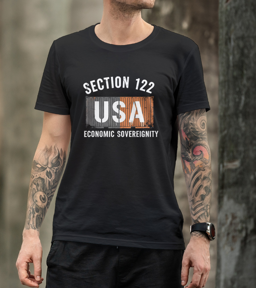 Section 122 USA Economic Sovereignty T-Shirt