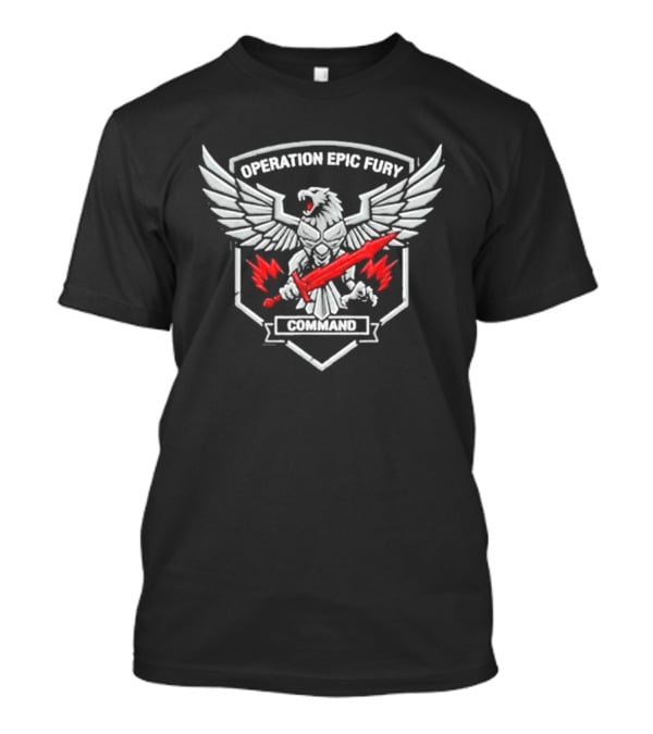 Operation Epic Fury Military Patriotic Soaring Eagle Sword T-Shirt