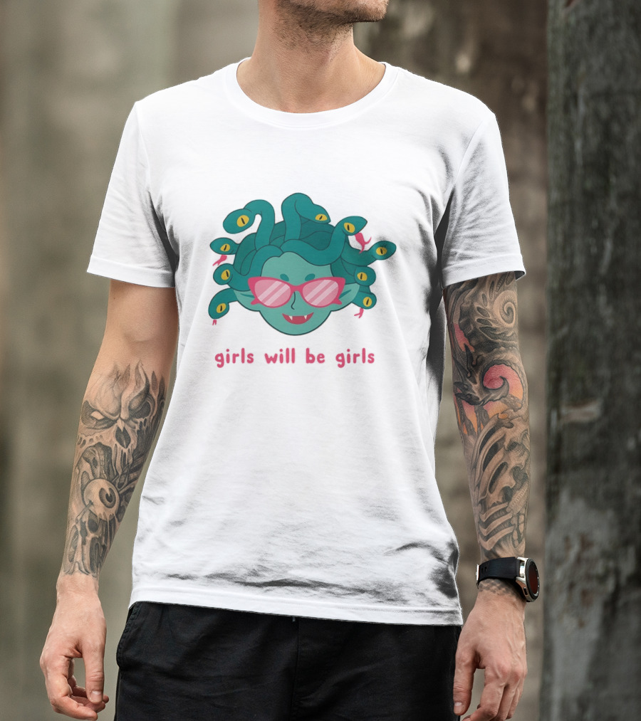 Green Medusa Head Pink Glasses Girls Will Be Girls T-Shirt