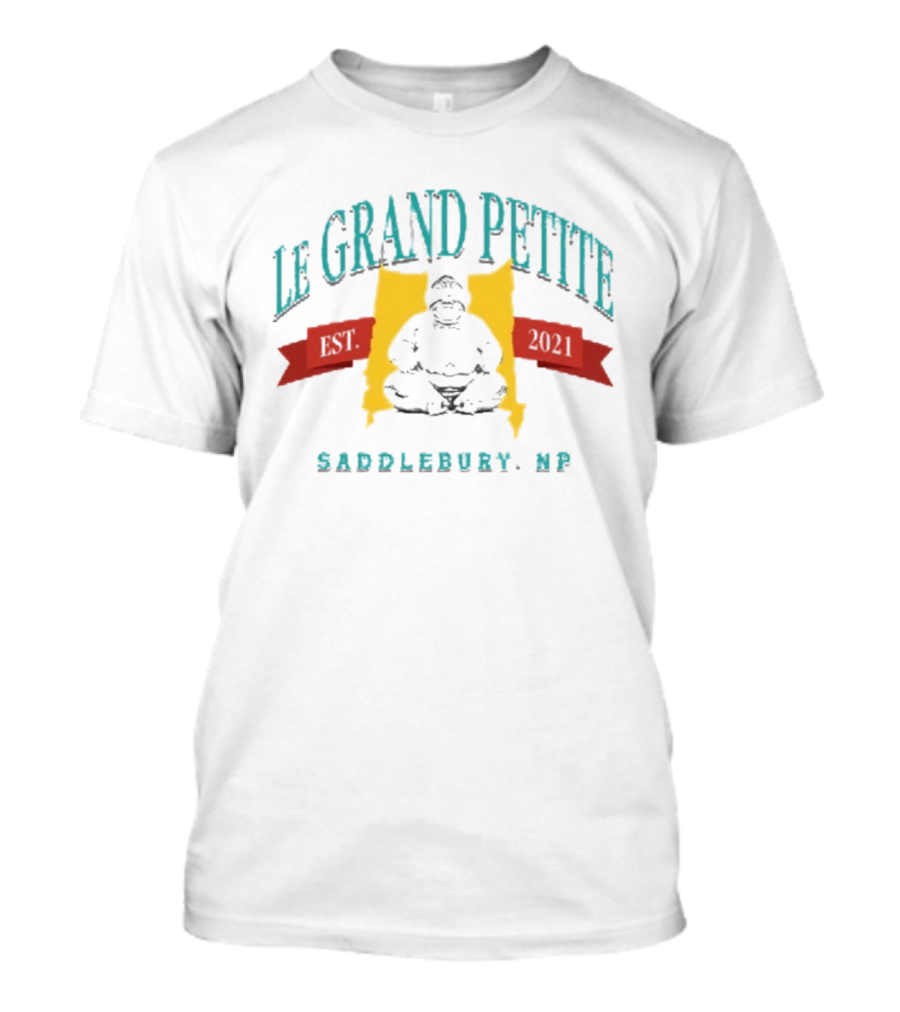 Le Grand Petite Saddlebury NP Est 2021 Buddha T-Shirt
