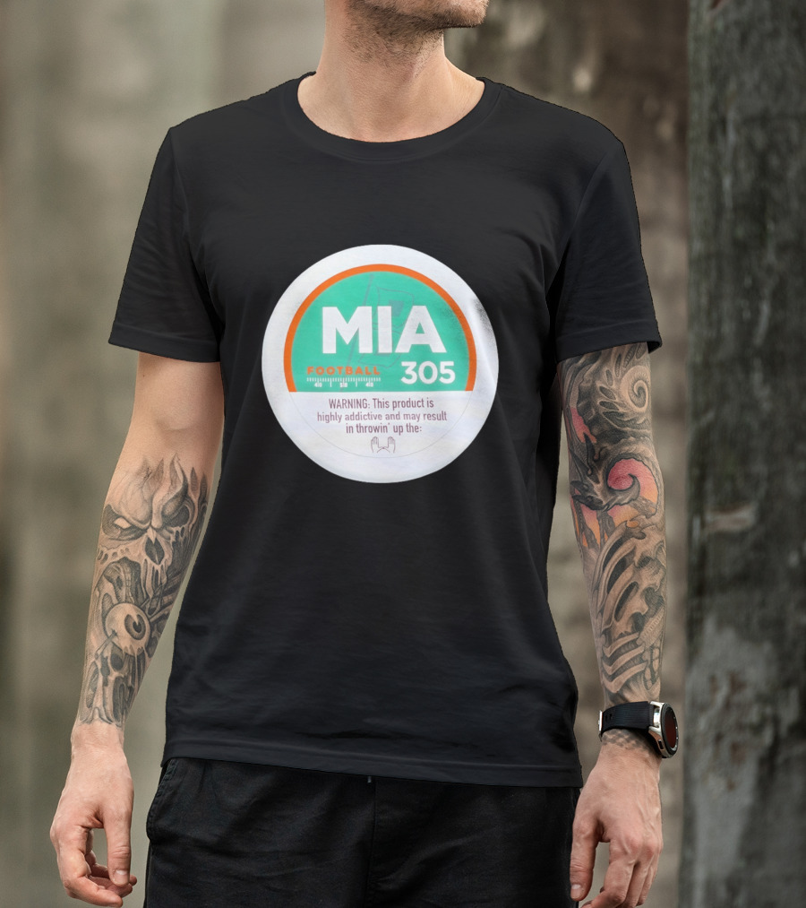 MIA Football 305 Miami Hurricanes Addictive Warning T-Shirt