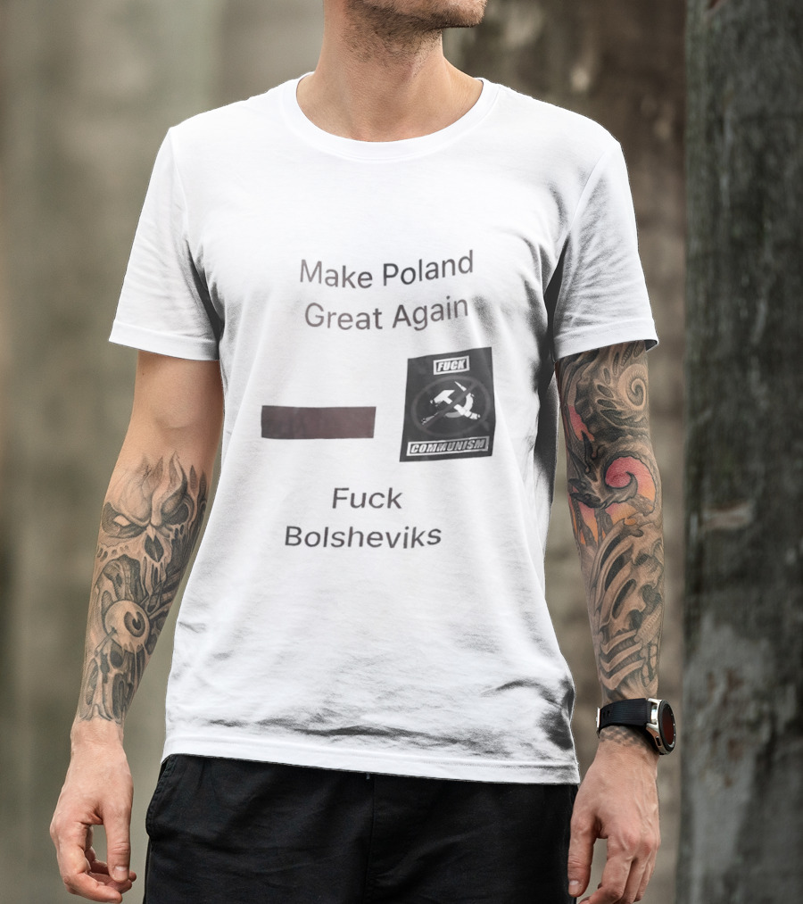 Make Poland Great Again Fck Bolsheviks Red And Black T-Shirt