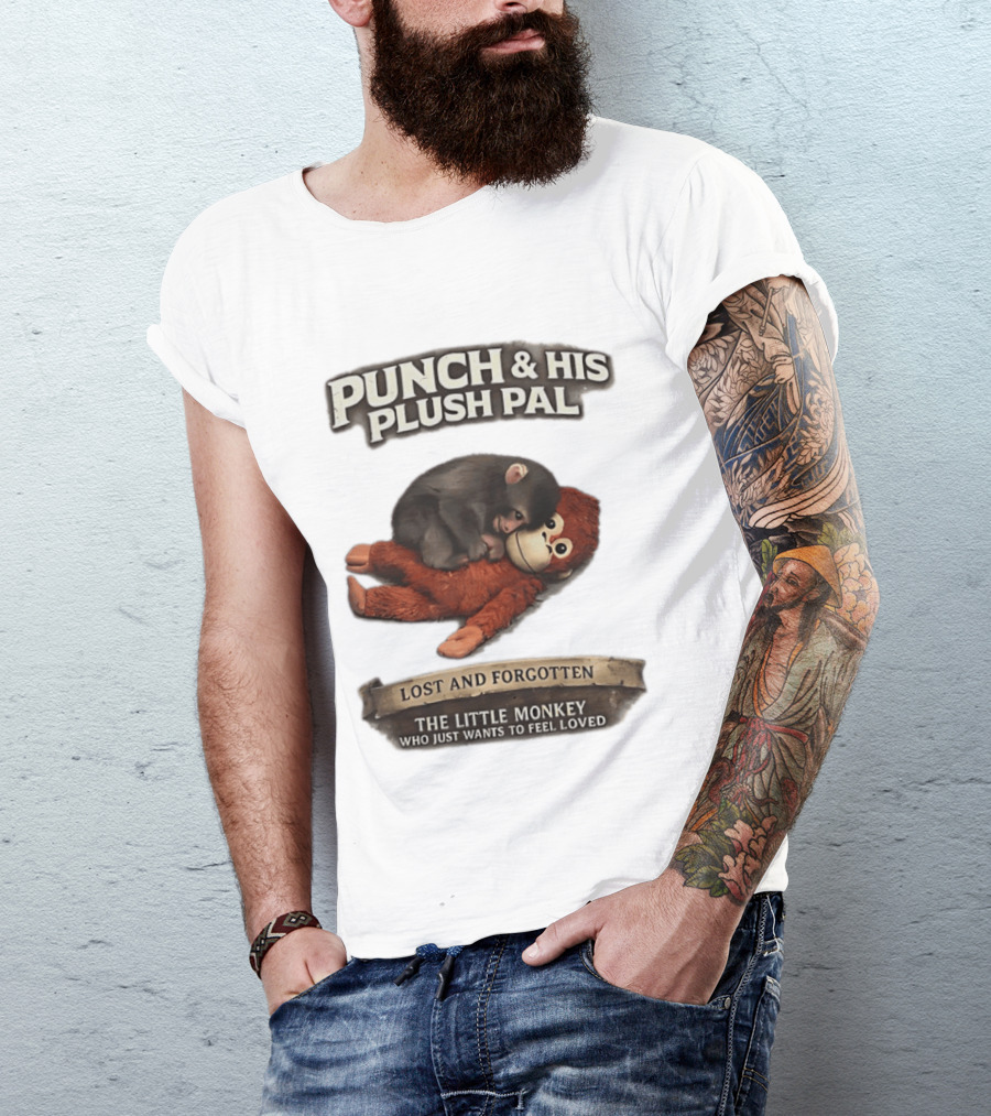 Punch And His Plush Pal Lost And Forgotten The Little Monkey Who Just Wants To Feel Loved T-Shirt