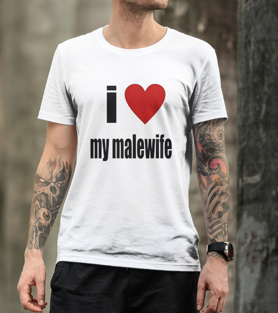 I Love My Malewife Heart Shape T-Shirt