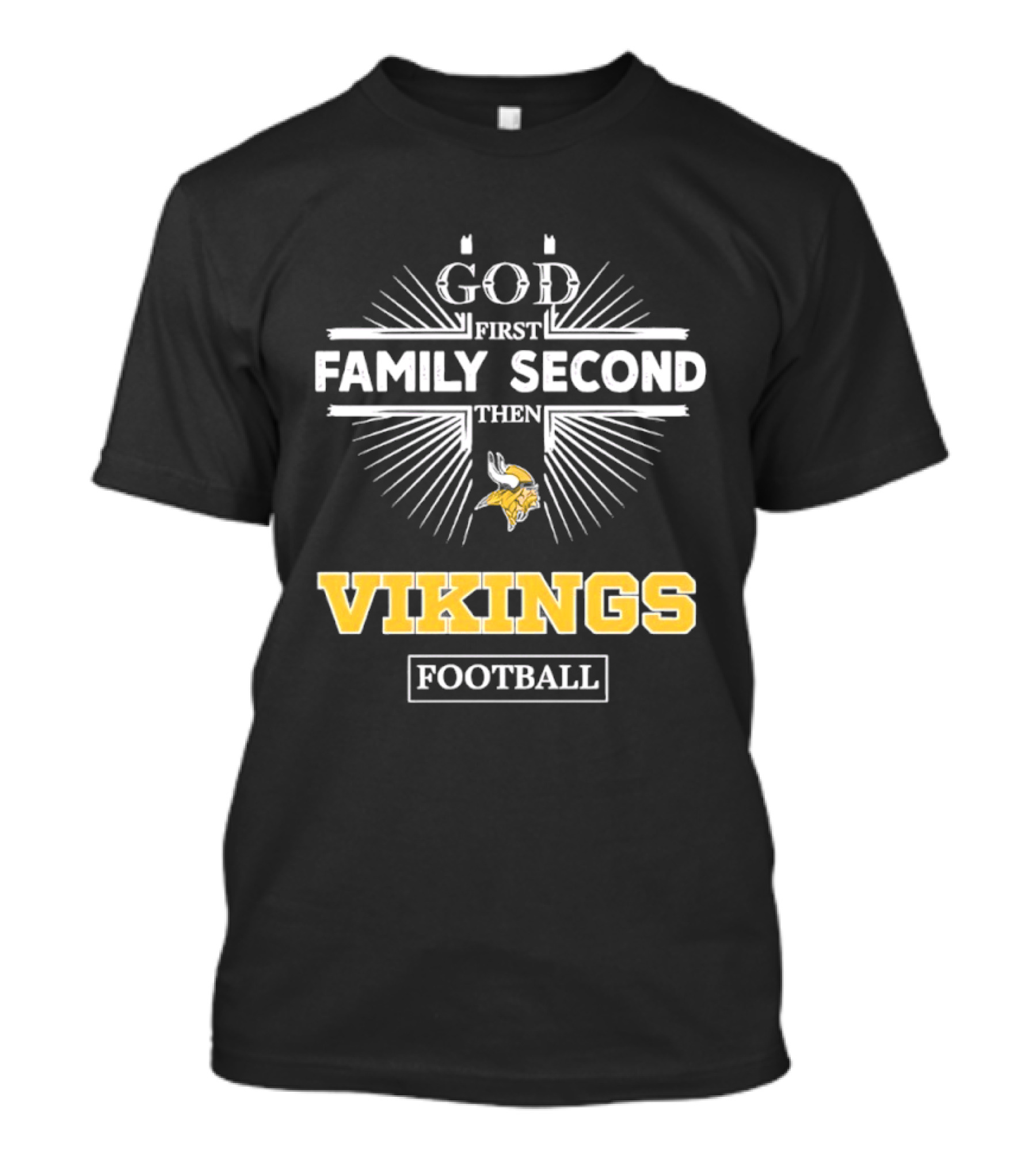 Minnesota Vikings God First Family Second Then Vikings Football NFL Fan Gear T-Shirt