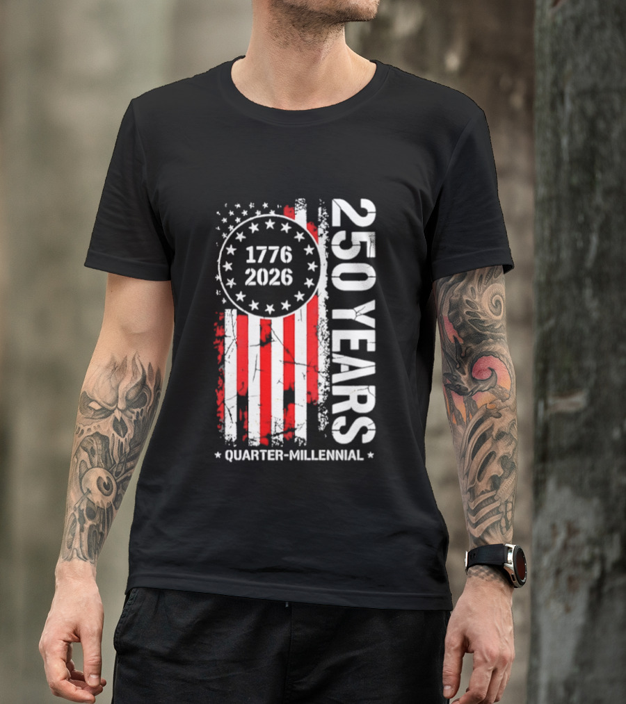 USA 250 Years 1776 2026 Quarter Millennial American Flag T-Shirt