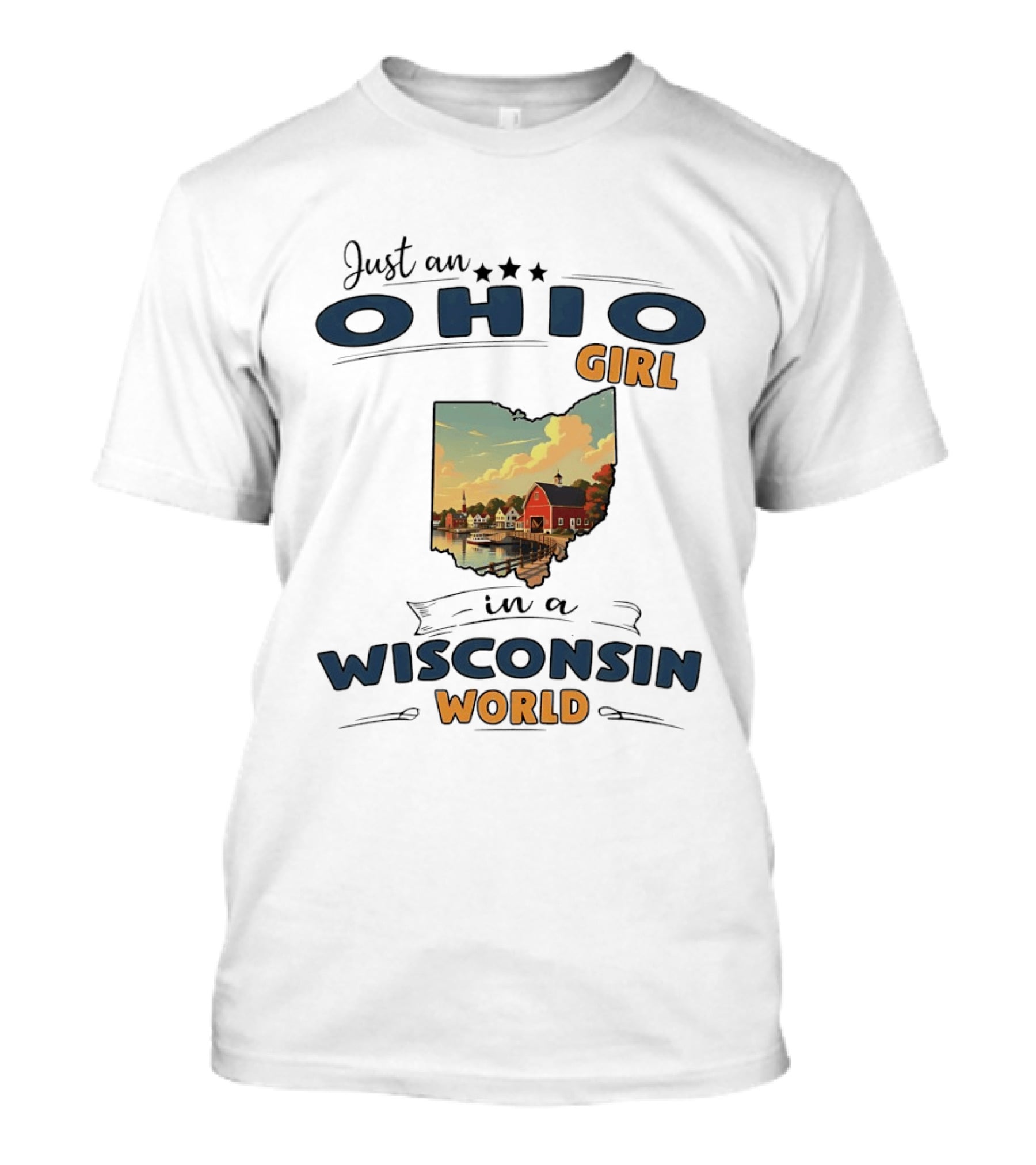 Just An Ohio Girl In A Wisconsin World Scenic Landscape T-Shirt
