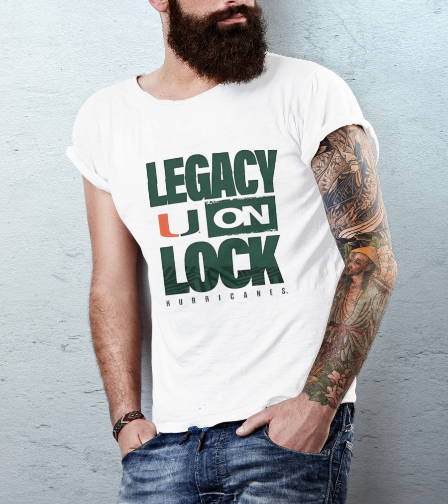 Legacy U On Lock Miami Hurricanes T-Shirt