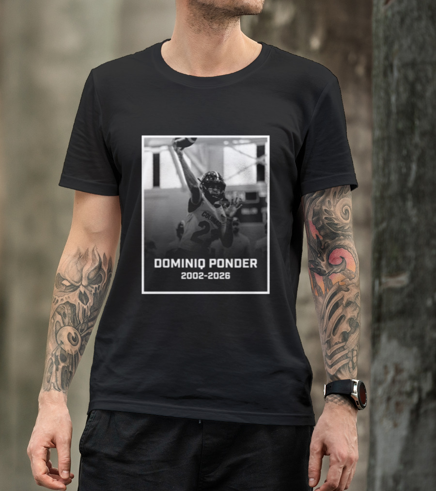 RIP Dominiq Ponder Colorado Quarterback 2002 2026 T-Shirt