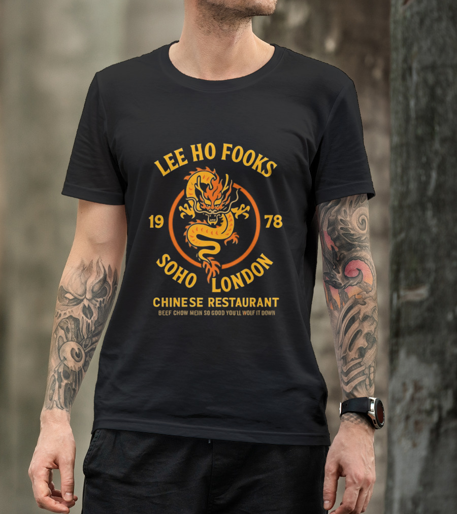 Lee Ho Fooks Soho London Chinese Restaurant 1978 Dragon Beef Chow Mein So Good You'll Yelp It Down T-Shirt