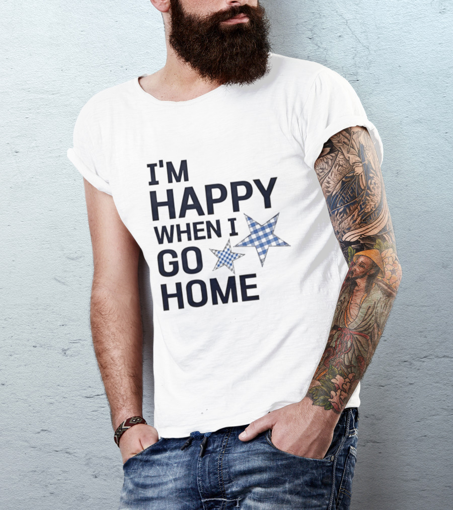 I'm Happy When I Go Home Blue Gingham Stars T-Shirt
