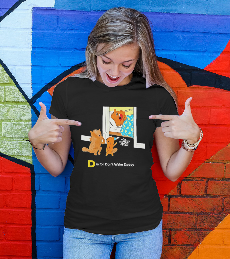 D Is For Don't Wake Daddy Cartoon Squirrels Silent Bedtime Scene T-Shirt