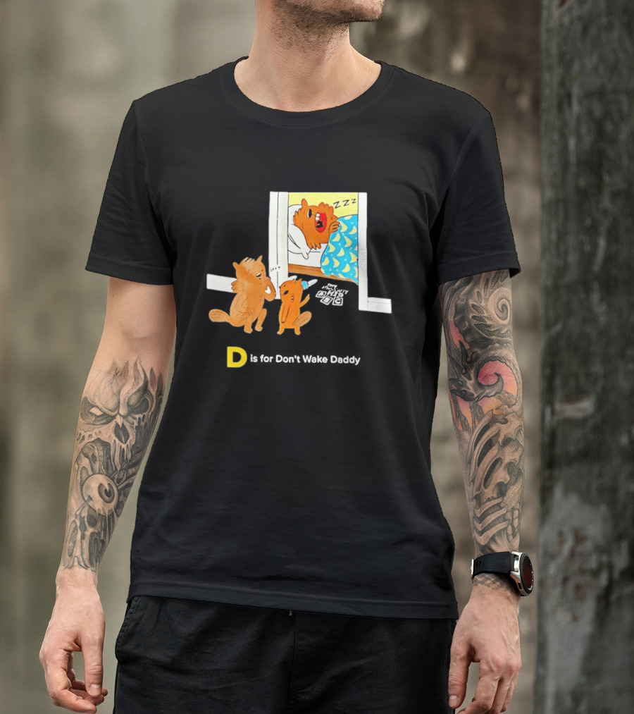 D Is For Don't Wake Daddy Cartoon Squirrels Silent Bedtime Scene T-Shirt