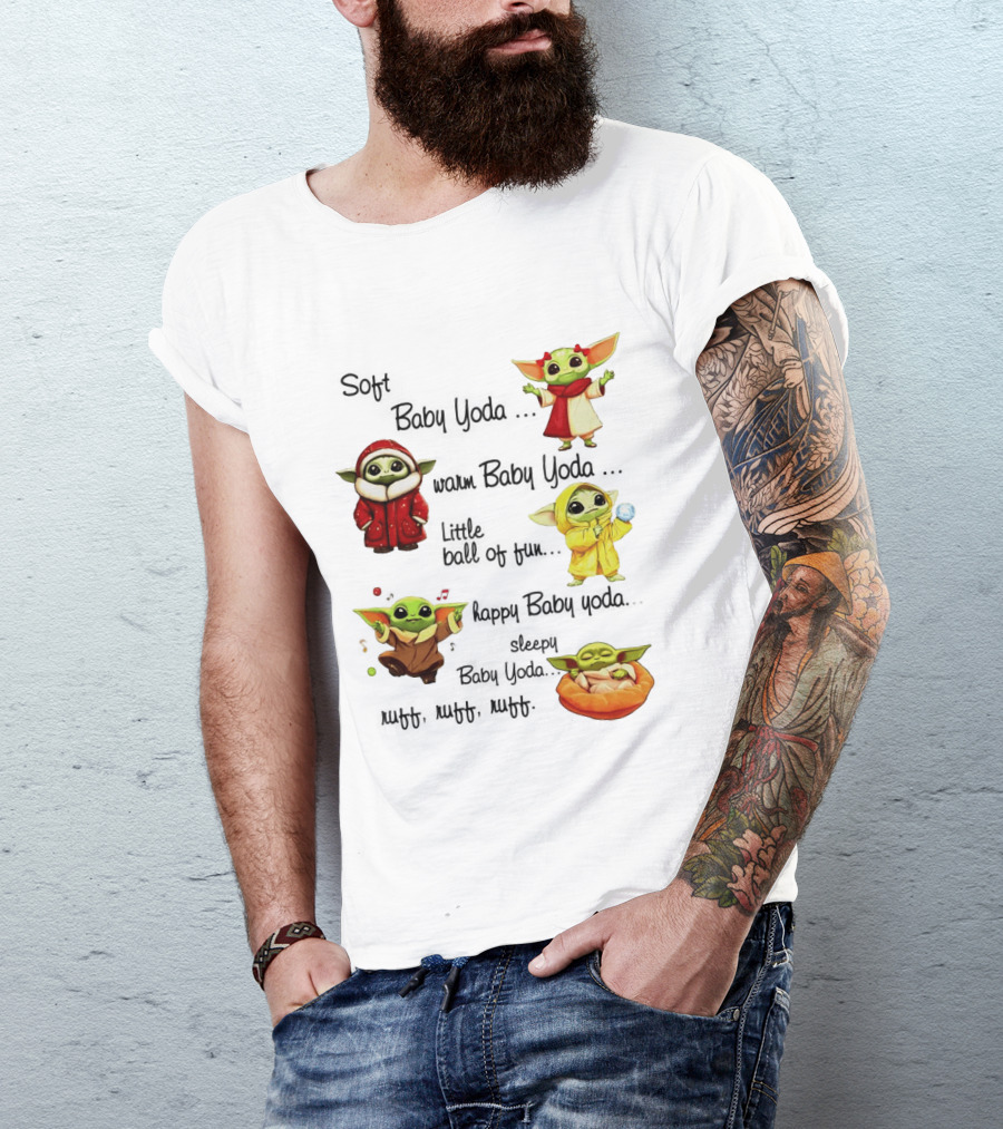 Soft Baby Yoda Warm Happy Little Ball Of Fun Baby Yoda T-Shirt