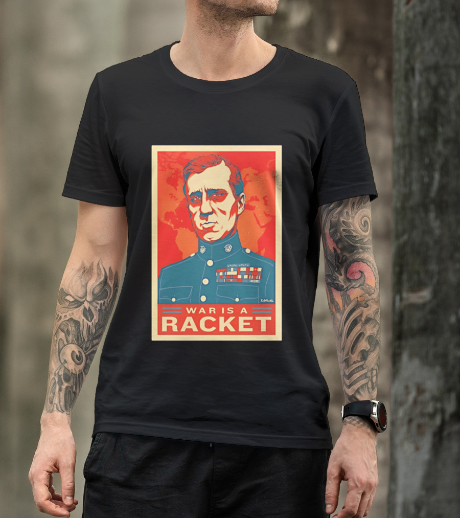 Smedley Butler War Is A Racket Organic Military Satire T-Shirt