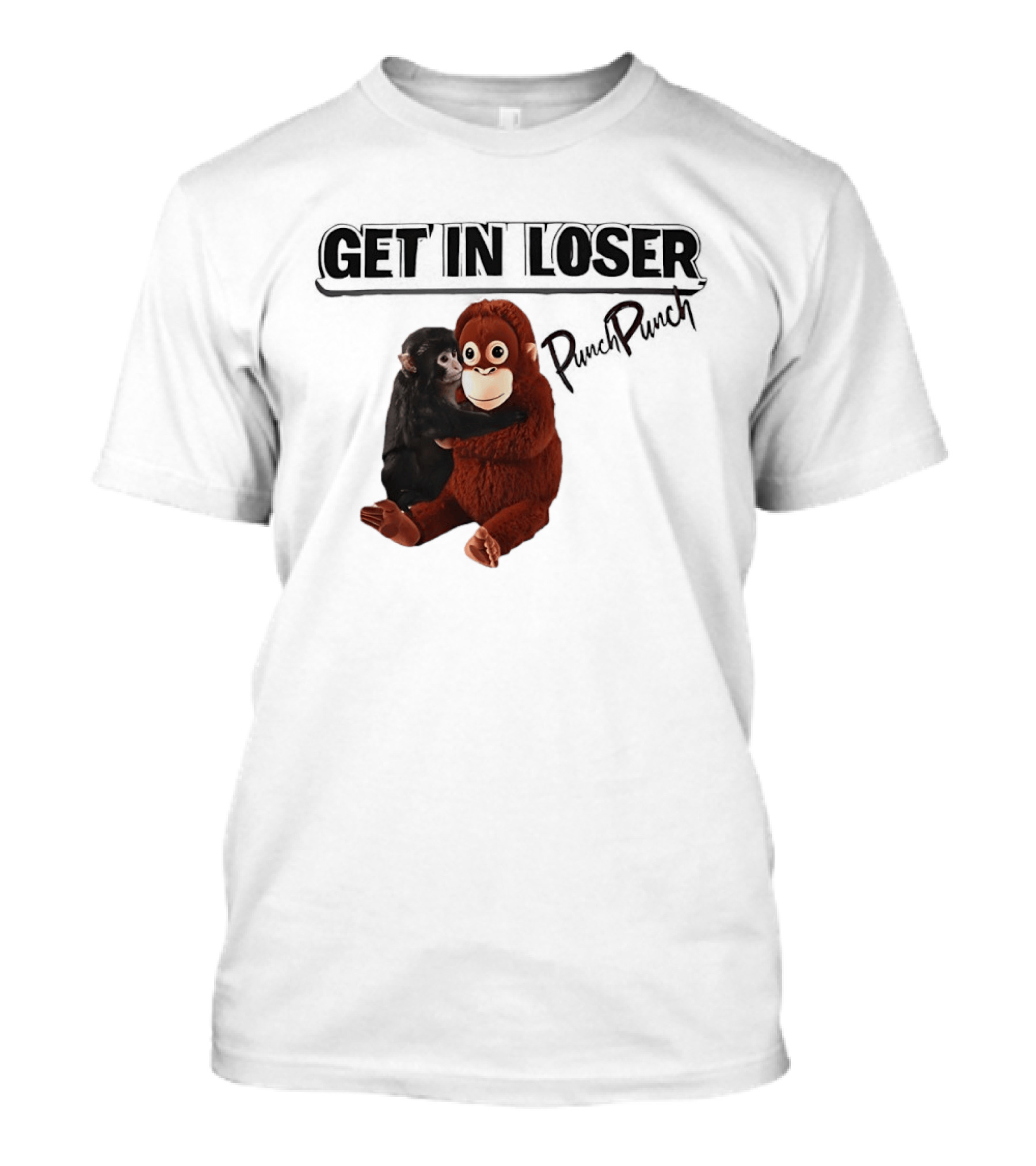 Punch Monkey Get In Loser Funny PopPiPi T-Shirt