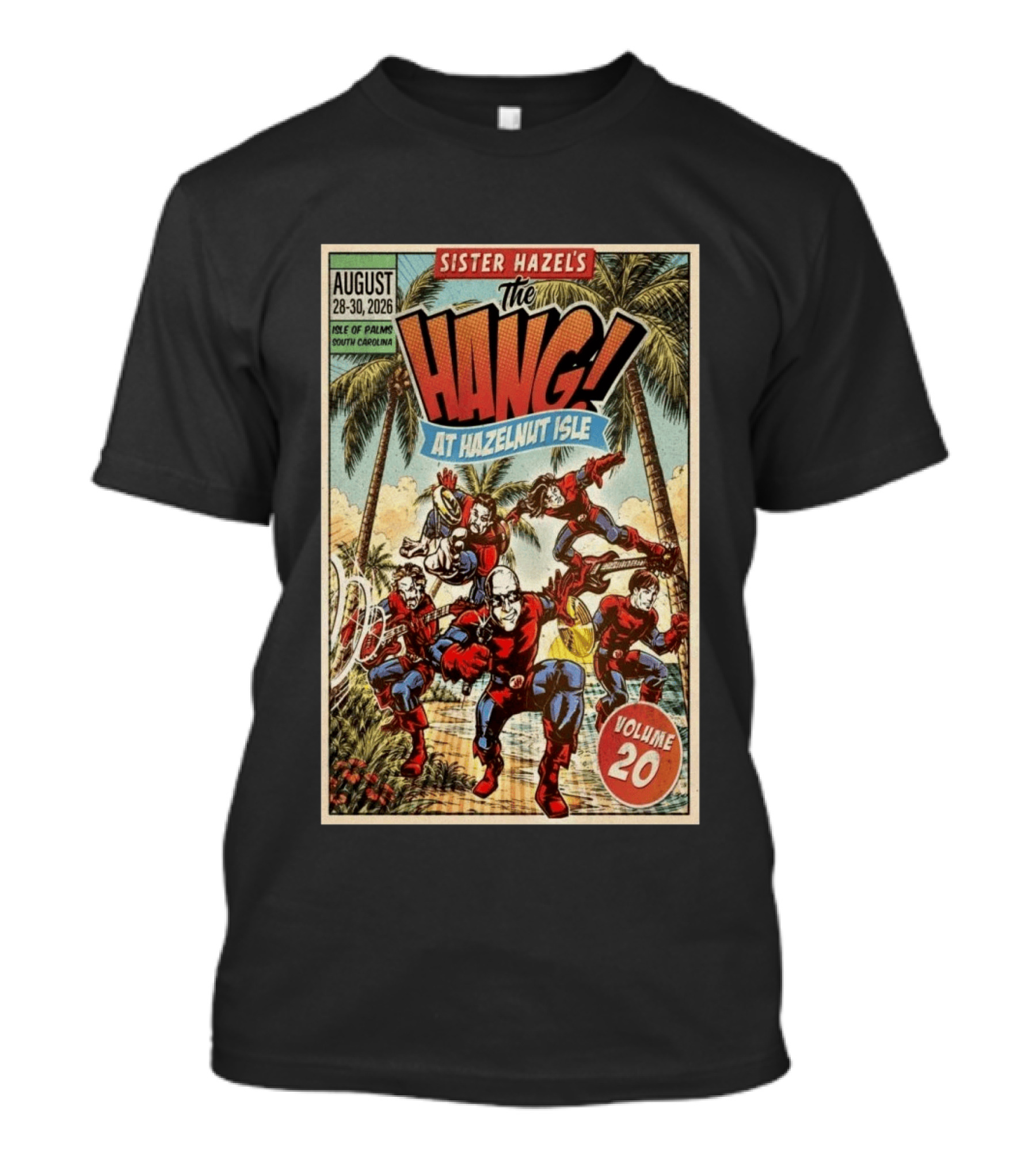 Sister Hazel's The Hang August 28 30 2026 Hazelnut Isle Volume 20 Isle Of Palms South Carolina T-Shirt