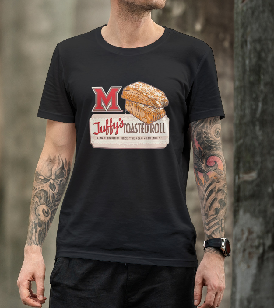 Miami RedHawks Juffy's Toasted Roll A Miami Tradition Since The Roaring Twenties T-Shirt
