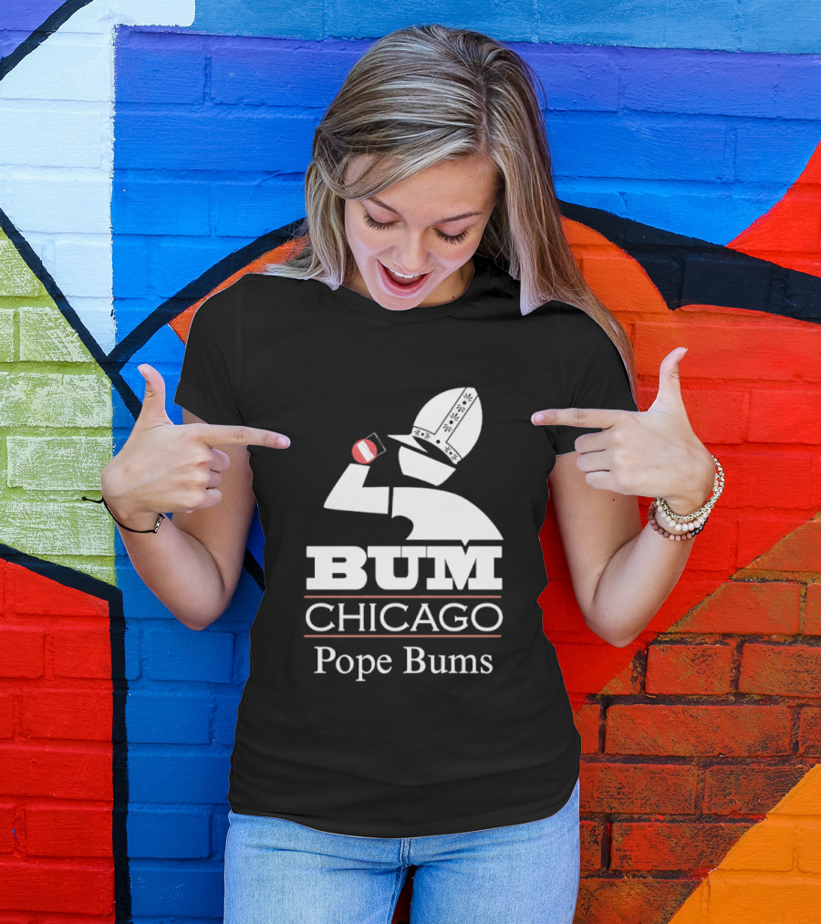 BUM Chicago Pope Bums T-Shirt