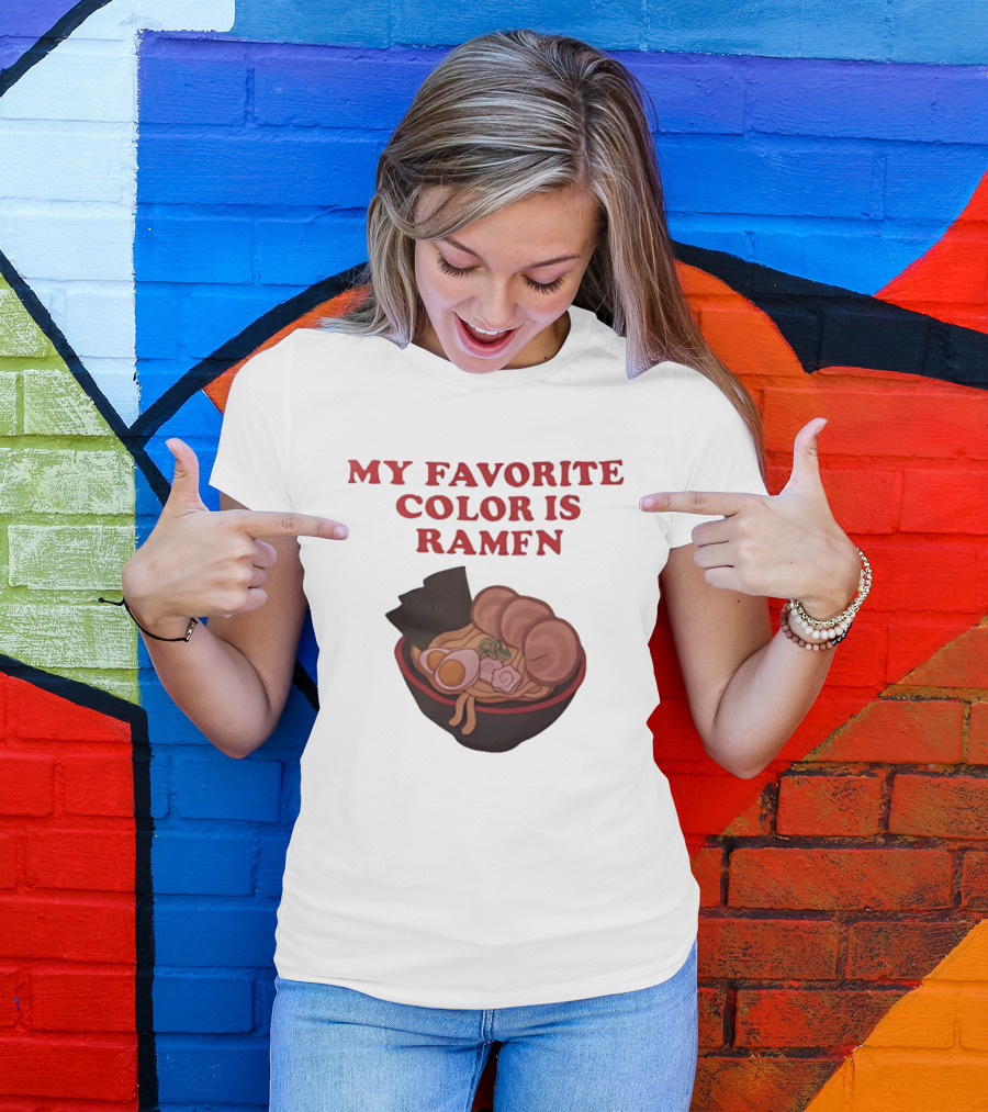 My Favorite Color Is Ramen Noodle Bowl T-Shirt