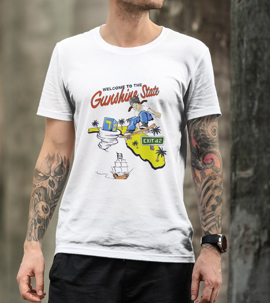 Welcome To The Gunshine State Florida Skateboarding Exit 42 Palms Pirate Ship T-Shirt