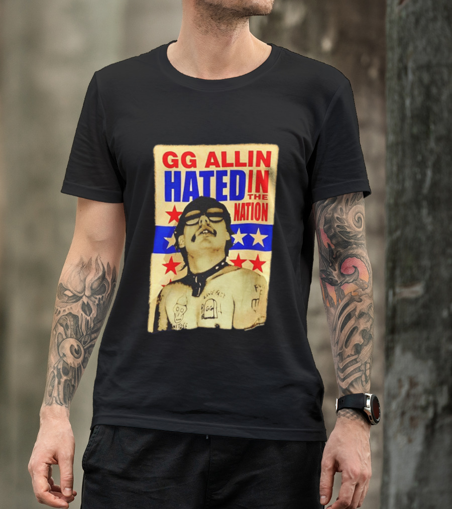 GG Allin Hated In The Nation Live Fast Tattoo Stars T-Shirt