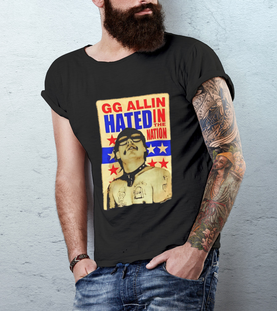 GG Allin Hated In The Nation Live Fast Tattoo Stars T-Shirt
