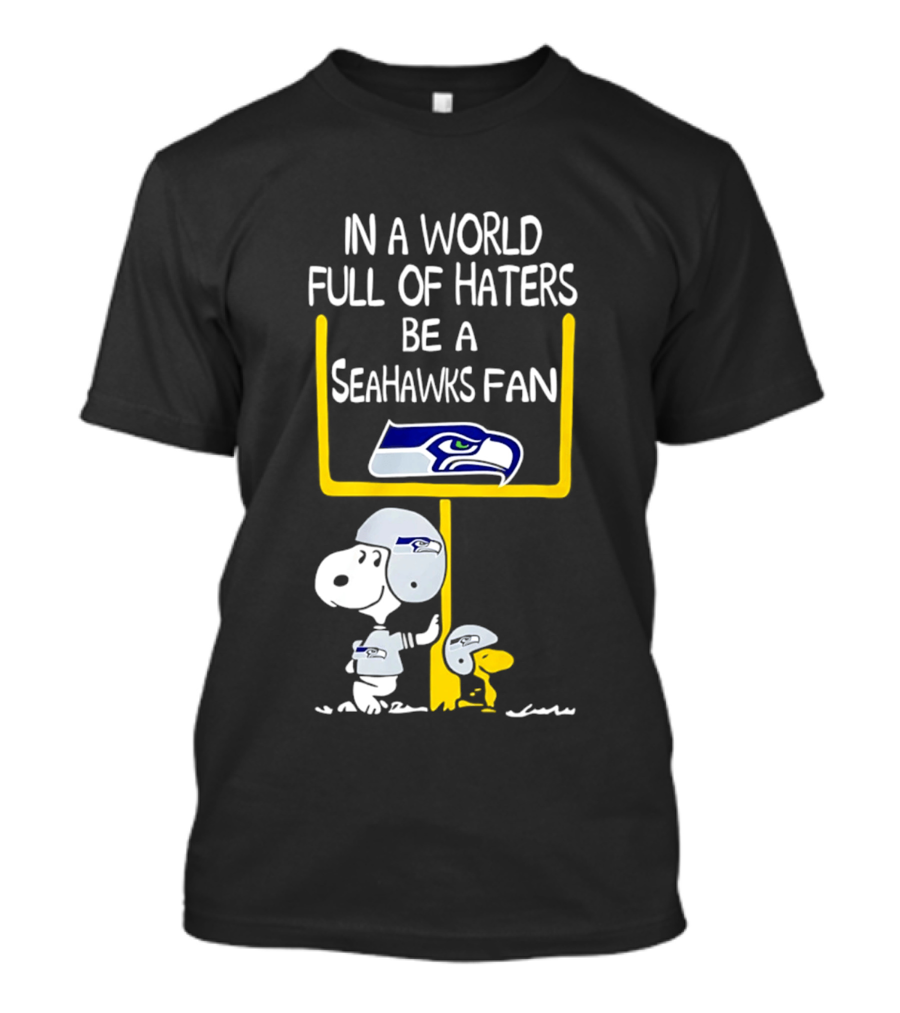 Snoopy In A World Full Of Haters Be A Seahawks Fan T-Shirt