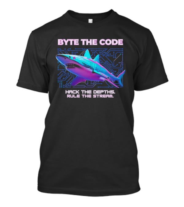Byte The Code Hack The Depths Rule The Stream Cyberpunk Shark T-Shirt