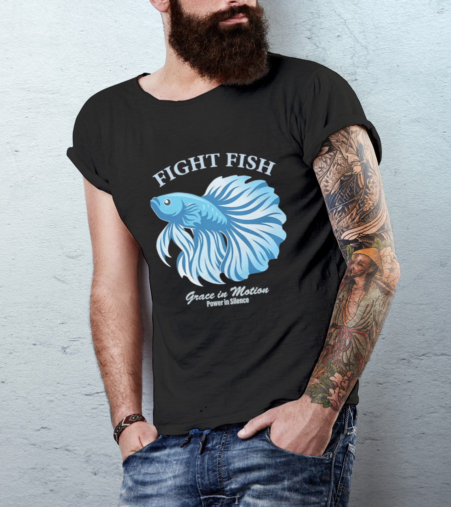 Fight Fish Grace In Motion Power In Silence Betta Splendens T-Shirt