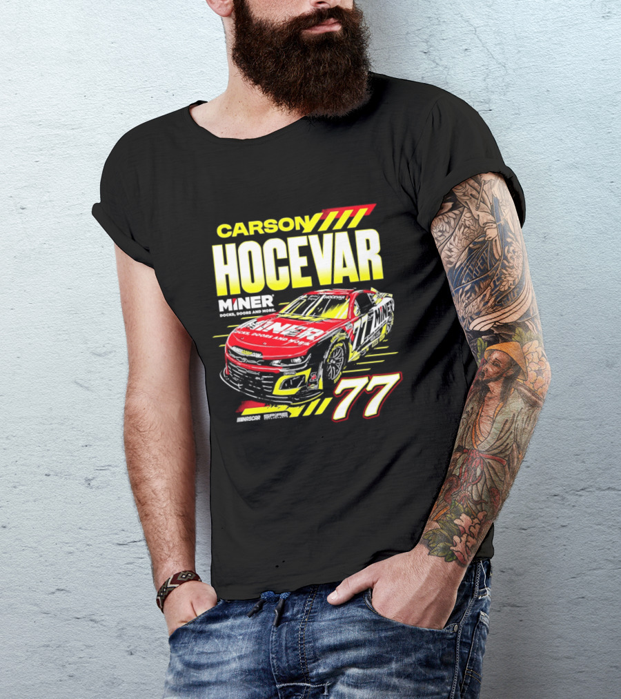 Carson Hocevar No 77 Miner Chevrolet Camaro ZL1 Spire Motorsports Racing T-Shirt