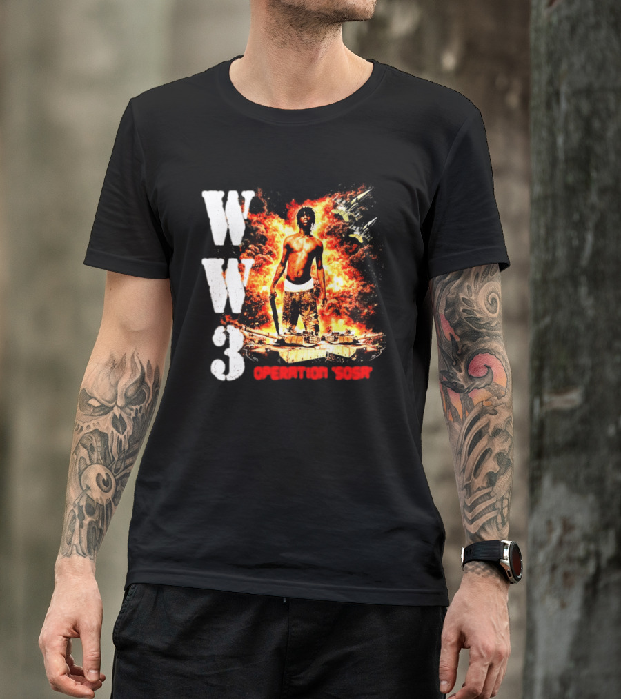 WW3 Operation Sosa Explosive Art With Iconic Figure And Fiery T-Shirt