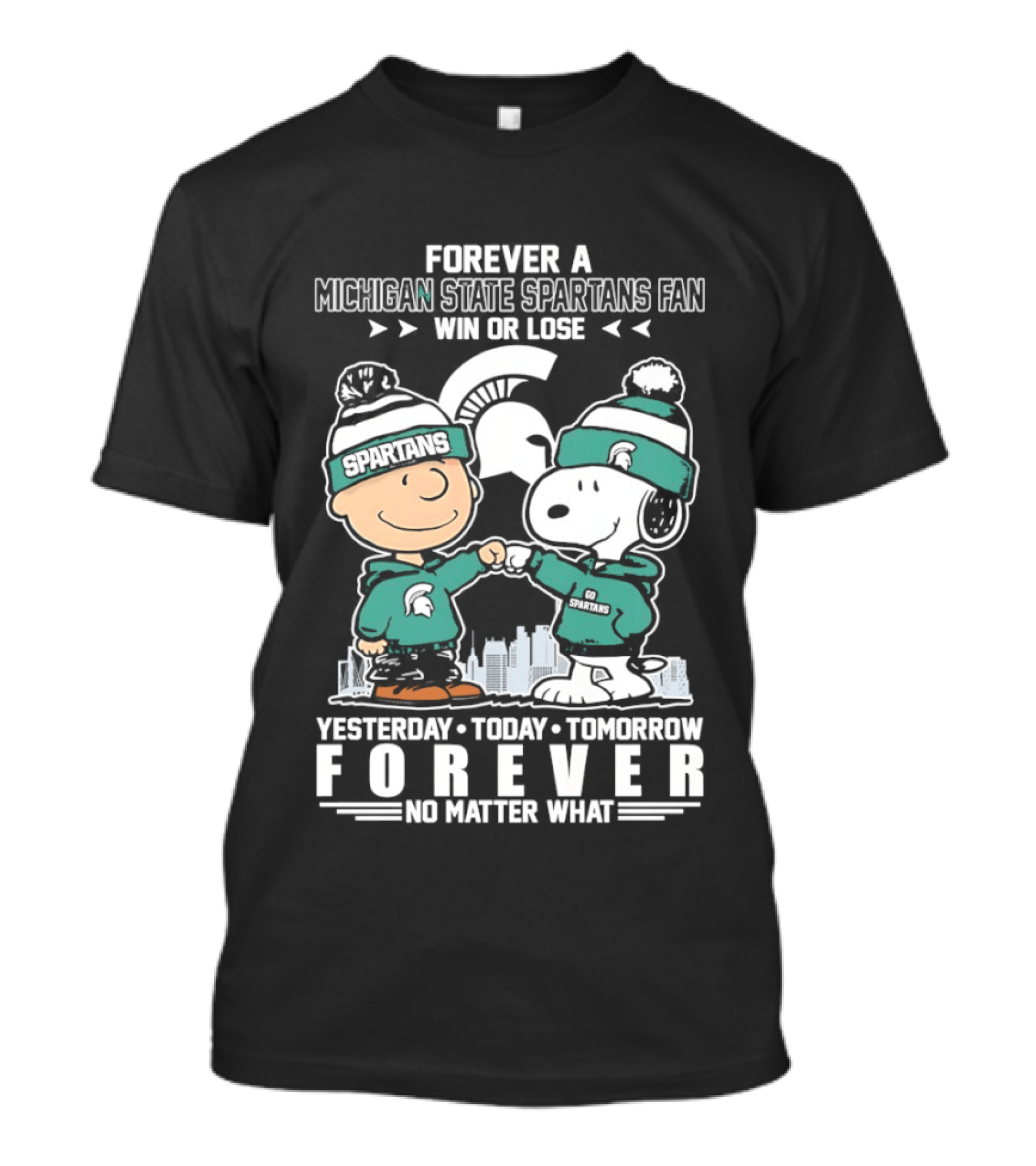 Forever A Michigan State Spartans Fan Charlie Brown And Snoopy Yesterday Today Tomorrow No Matter What T-Shirt