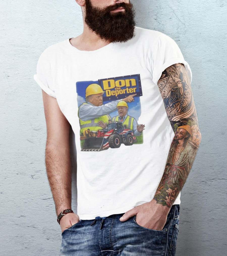 Don The Deporter Construction Worker With Patriotic Bulldozer T-Shirt