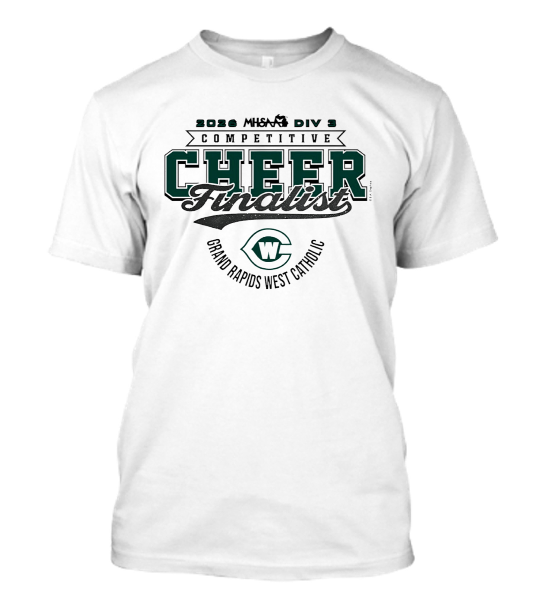 2026 MHSAA Div 3 Competitive Cheer Finalist Grand Rapids West Catholic T-Shirt